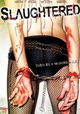Slaughtered