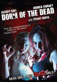 Dorm of the Dead (2006)
