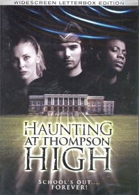The Haunting at Thompson High (2006)