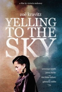 Yelling to the Sky (2011)