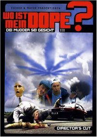 Wo ist mein Dope (2006)