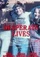 Desperate Lives