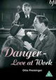 Danger: Love at Work