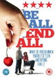 The Be All and End All