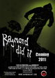 Raymond Did It
