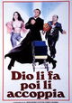 Dio li fa e poi li accoppia