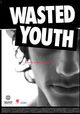 Wasted Youth