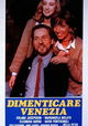 Dimenticare Venezia