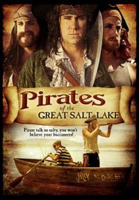 Pirates of the Great Salt Lake (2006)