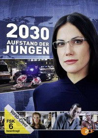 2030 - Aufstand der Jungen (2010)