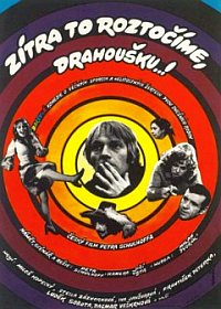 Zítra to roztocíme, drahousku... (1976)