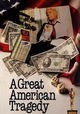 A Great American Tragedy