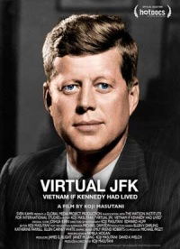 Virtual JFK: Vietnam If Kennedy Had Lived (2008)