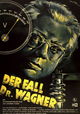 Der Fall Dr. Wagner