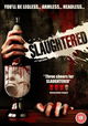 Slaughtered