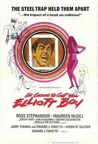 I'm Going to Get You... Elliot Boy (1971)