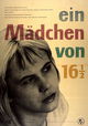Ein Mädchen von 16 ½