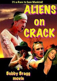 Aliens on Crack (2009)