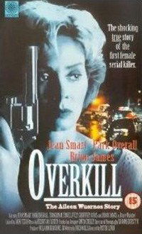 Overkill: The Aileen Wuornos Story (1992)
