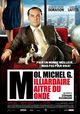 Moi, Michel G., milliardaire, maître du monde