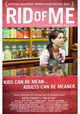 Rid of Me