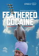 Feathered Cocaine