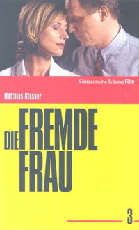 Die fremde Frau (2004)