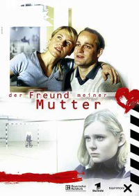Der Freund meiner Mutter (2002)