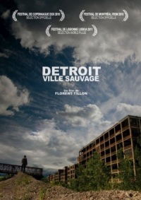 Detroit, ville sauvage (2010)