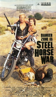 Danger Zone III: Steel Horse War (1990)