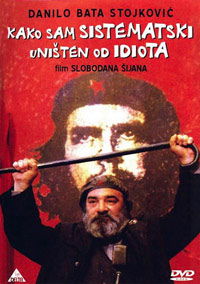 Kako sam sistematski unisten od idiota (1983)