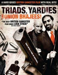 Triads, Yardies & Onion Bhajees (2003)