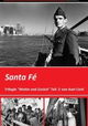 Wohin und zurück - Santa Fe