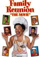 Family Reunion: The Movie