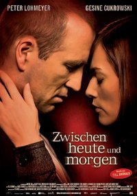 Zwischen heute und morgen (2009)