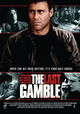 The Last Gamble