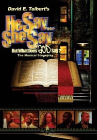 He Say... She Say... But What Does GOD Say? (2004)