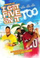 I Got Five on It Too