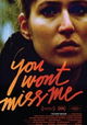You Wont Miss Me