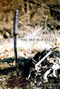 The Sky Has Fallen (2009)
