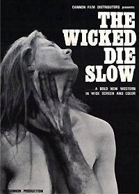 The Wicked Die Slow (1970)
