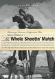 The Whole Shootin' Match