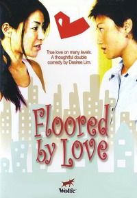 Floored by Love (2005)