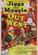 Jiggs and Maggie Out West