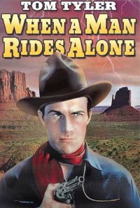 When a Man Rides Alone