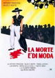 La morte è di moda