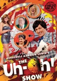 The Uh-oh Show