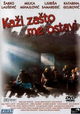 Kazi zasto me ostavi