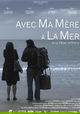 Avec ma mère à la mer