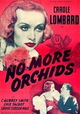 No More Orchids